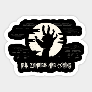 Run Zombies Are Coming tee design birthday gift graphic Sticker